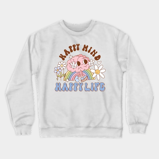 Happy Mind Happy Life Crewneck Sweatshirt by Milibella